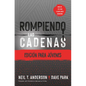 Rompiendo Las Cadenas, Edición Para Jóvenes - Paperback