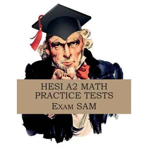 HESI A2 Math Practice Tests: HESI A2 Nursing Entrance Exam Math Study Guide - Paperback