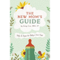 The New Mom's Guide - Paperback