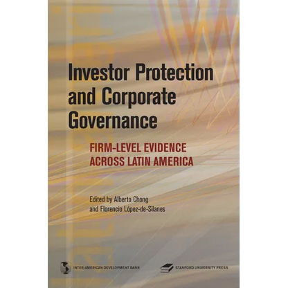 Investor Protection and Corporate Governance: Firm-Level Evidence Across Latin America - Paperback
