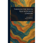 Through the South Seas With Jack London - Hardcover