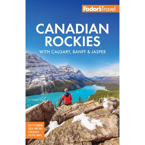 Fodor's Canadian Rockies: With Calgary, Banff & Jasper - Paperback
