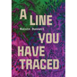 A Line You Have Traced - Paperback