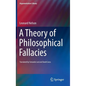 A Theory of Philosophical Fallacies - Hardcover