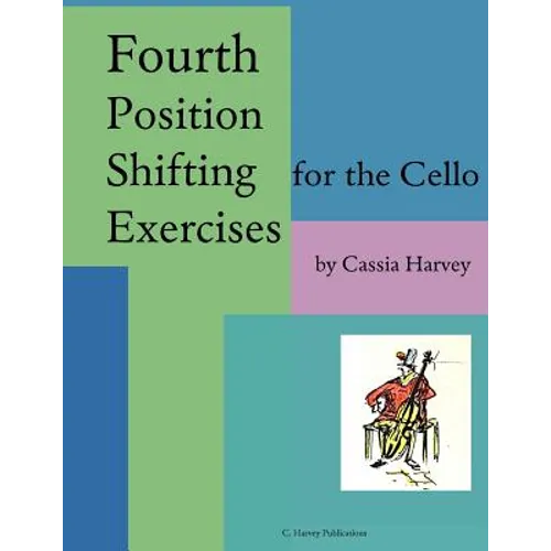 Fourth Position Shifting Exercises for the Cello - Paperback