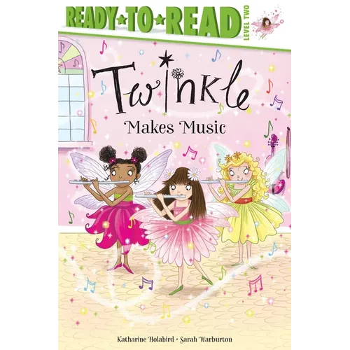 Twinkle Makes Music: Ready-To-Read Level 2 - Hardcover