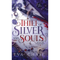 Thief of Silver and Souls - Hardcover