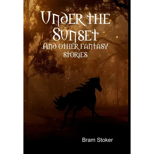 Under the Sunset - Hardcover