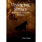 Under the Sunset - Hardcover