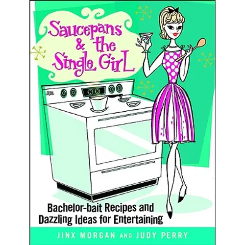 Saucepans & the Single Girl - Hardcover