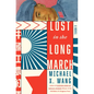 Lost in the Long March - Hardcover