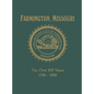 Farmington, Mo: The First 200 Years 1798-1998 - Hardcover
