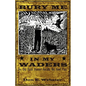 Bury Me In My Waders: An Old Duck Hunter Recalls His Fowl Past - Paperback