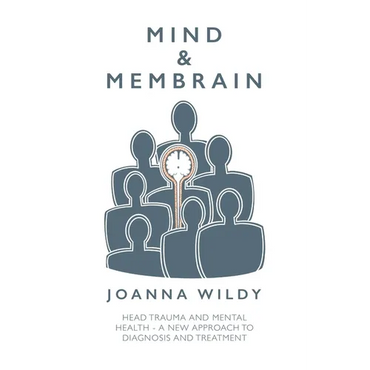 Mind & Membrain: Head Trauma and Mental Health - A New Approach to Diagnosis and Treatment - Paperback