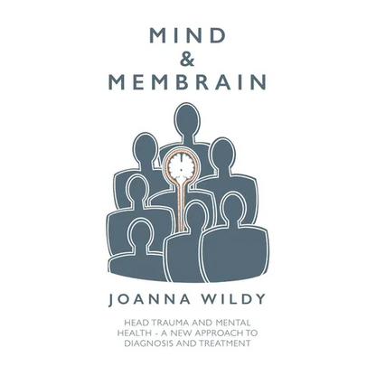 Mind & Membrain: Head Trauma and Mental Health - A New Approach to Diagnosis and Treatment - Paperback