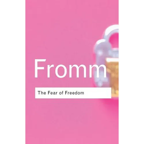 The Fear of Freedom - Paperback