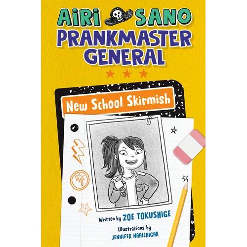 Airi Sano, Prankmaster General: New School Skirmish - Hardcover