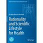 Rationality and Scientific Lifestyle for Health - Paperback