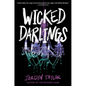 Wicked Darlings - Hardcover
