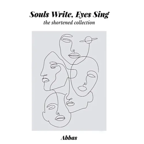 Souls Write, Eyes Sing: The Shortened Story - Paperback
