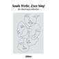 Souls Write, Eyes Sing: The Shortened Story - Paperback