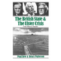 The British State and the Ulster Crisis: From Wilson to Thatcher - Paperback