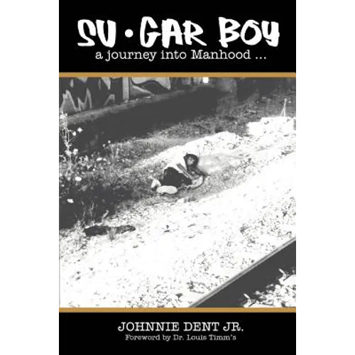 Su.Gar Boy: A Journey Into Manhood . - Paperback