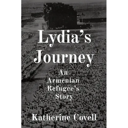 Lydia's Journey: An Armenian Refugee's Story - Paperback