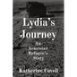 Lydia's Journey: An Armenian Refugee's Story - Paperback
