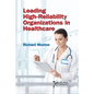 Leading High-Reliability Organizations in Healthcare - Paperback