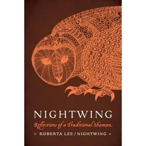 Nightwing: Reflections of a Traditional Shaman - Paperback