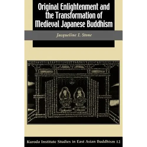 Original Enlightenment and the Transformation of Medieval Japanese Buddhism - Paperback