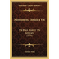 Monumenta Juridica V4: The Black Book Of The Admiralty (1876) - Paperback