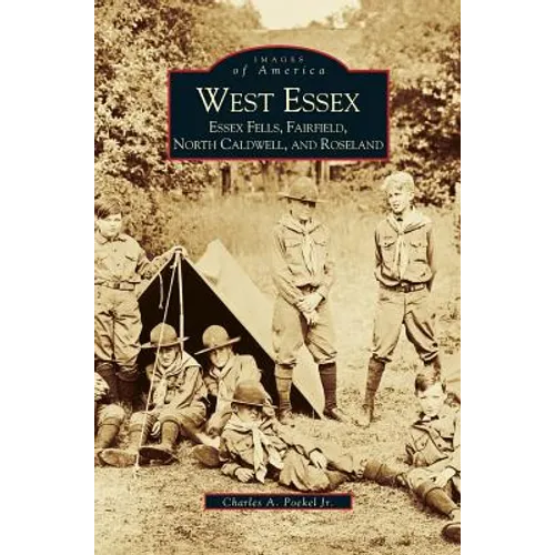 West Essex, Essex Fells, Fairfield, North Caldwell, and Roseland - Hardcover
