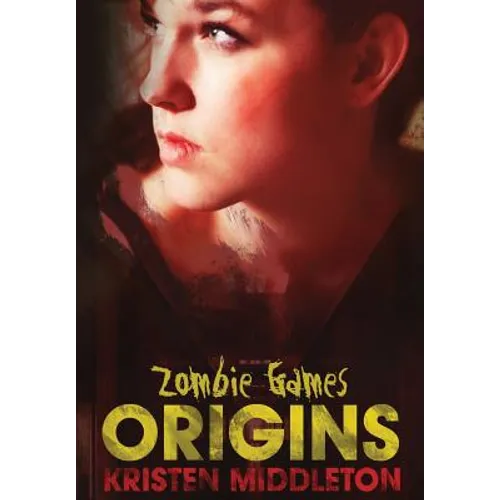Zombie Games (Origins) - Hardcover