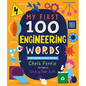 My First 100 Engineering Words - Board Book