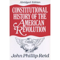 Constitutional History of the American Revolution - Paperback