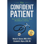 The Confident Patient: Successfully Navigate Your Healthcare Journey - Paperback