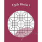 Quilt Blocks 2: More Stained Glass Patterns - Paperback