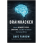 Brainhacker: Master Memory, Focus, Emotions, and More to Unleash the Genius Within - Hardcover
