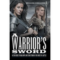 A Warrior's Sword: 10 Strategies to Build Hope and Stand Strong in the Midst of a Battle - Hardcover