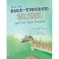 How the Blue-Tongued Skink got his Blue Tongue - Paperback
