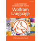 An Elementary Introduction to the Wolfram Language, Third Edition (Revised) - Paperback