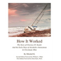 How it worked The story of Clarence H Snyder and the early days of Alcoholics A - Paperback