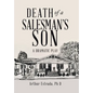 Death of a Salesman's Son: A Dramatic Play - Hardcover