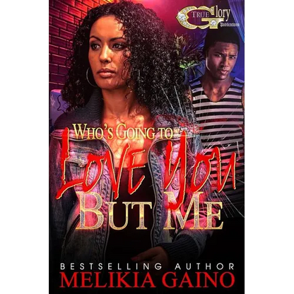 Who's Going To Love You But Me - Paperback