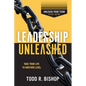 Leadership Unleashed Study Guide: Unleash Your Team - Paperback