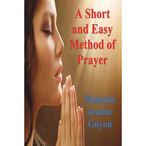 A Short and Easy Method of Prayer - Paperback