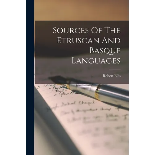 Sources Of The Etruscan And Basque Languages - Paperback