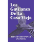 Los Gavilanes De La Casa Vieja - Paperback